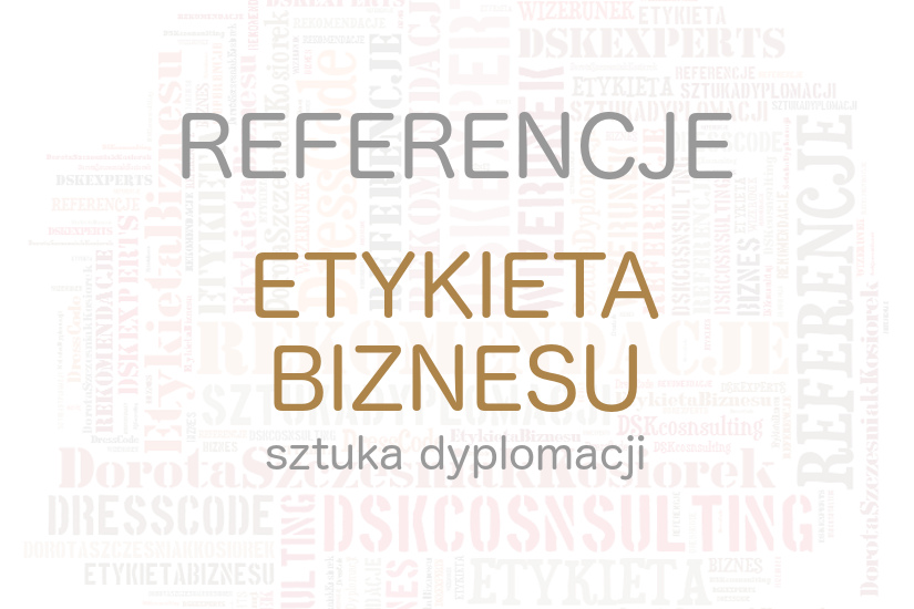Etykieta biznesu Dorota Szczesniak-Kosiorek Referencje