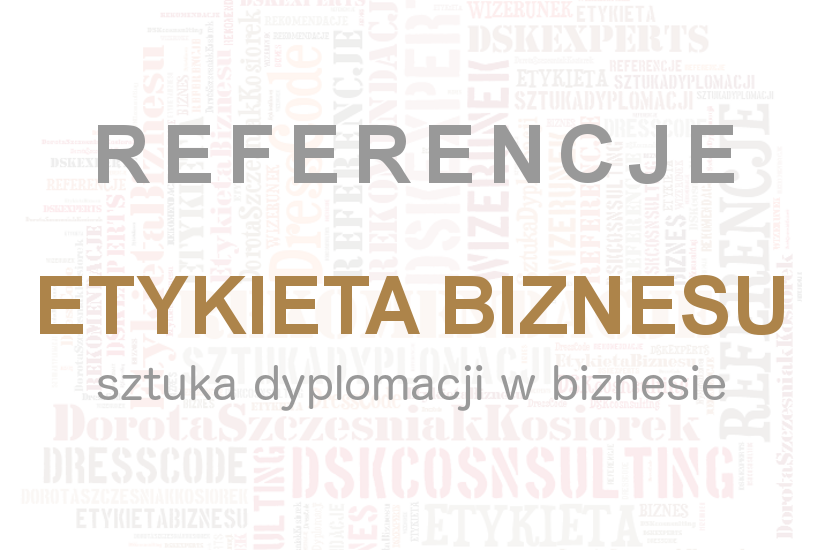 Etykieta biznesu Dorota Szczesniak-Kosiorek Referencje